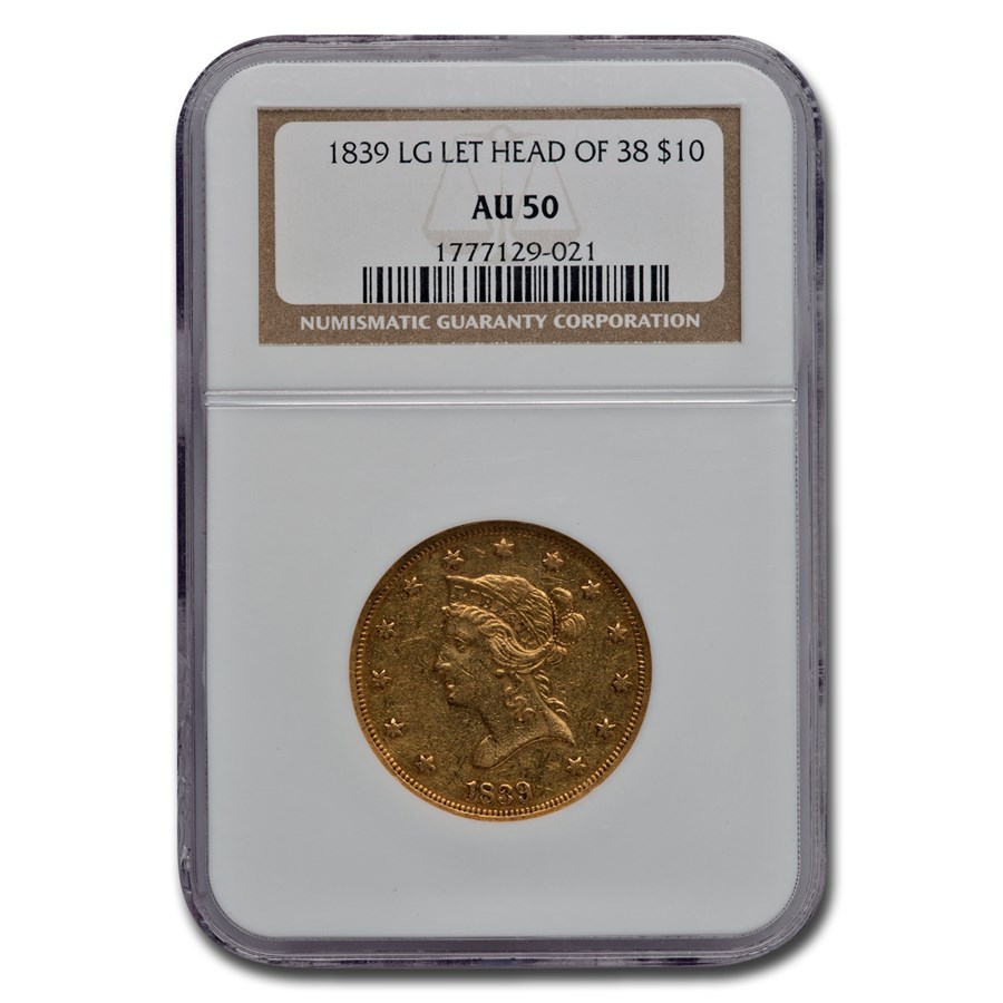 1839 $10 Liberty Gold Eagle AU-50 NGC (Large Letters, Head of 38)