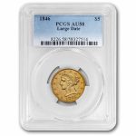 1846 $5 Liberty Gold Half Eagle AU-58 PCGS (Large Date)