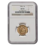 1856 $5 Liberty Gold Half Eagle AU-55 NGC