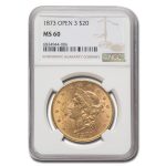 1873 $20 Liberty Gold Double Eagle Open 3 MS-60 NGC