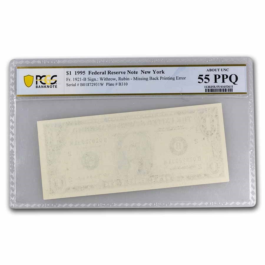1995 (B-New York) $1 FRN AU-55 PPQ PCGS (Fr#1921-B) Missing Back